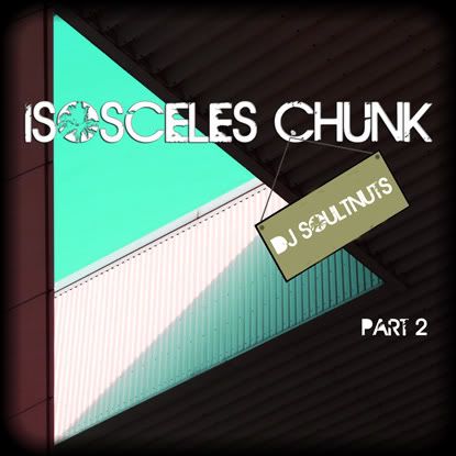 soulTnuts - isoceles chunk part 2