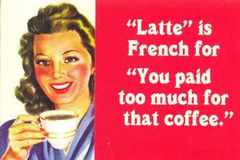 latte-french-paid-too-much-coffee.jpg