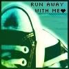 run away with me Pictures, Images and Photos